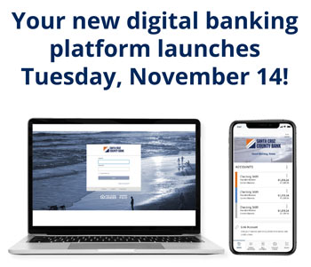 Your new digital banking platform launches Tuesday, November 14!