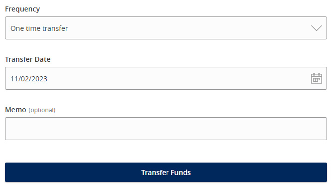 Image of fields showing where to indicate the Frequency of the transfer transaction, the Transfer Date of the transaction, where to enter an optional Memo, and where to select Transfer Funds.