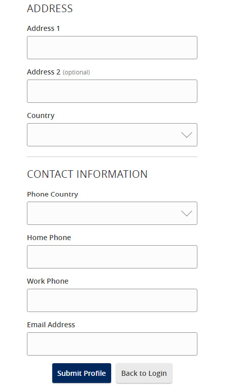 Image of the User Profile, Address and Contact Information Screen. The open fields consist of Address: Address 1, Address 2, Country, and Contact Information: Phone Country, Home Phone, Work Phone, and Email Address. A Submit Profile and a Back to Login button is at the bottom of the image.