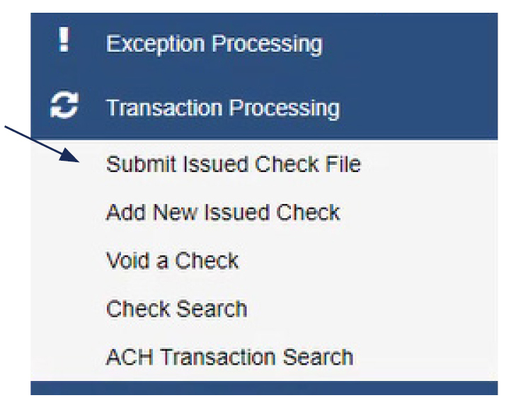 Image of menu with Transaction Processing selected and showing where to then select Submit Issued Check File.