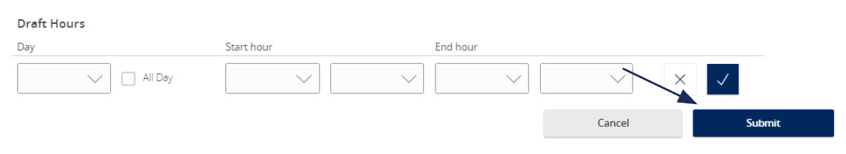 Image of Draft Hours options showing fields for Day, Start Hours, and End Hours and where to locate the submit button.