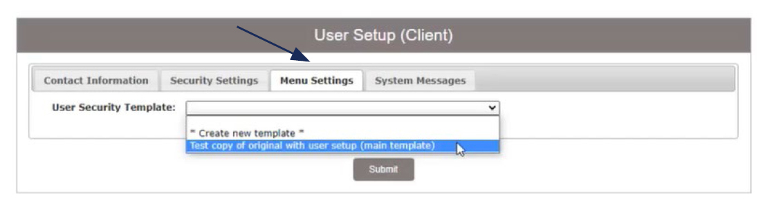 Image of User Setup (Client) showing where to locate the Menu Settings tab and showing the User Security Template drop down menu.