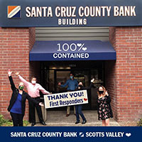 Santa Cruz County Bank Building - 100% Contained - Thank you first responders!