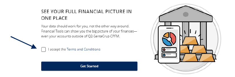 Screenshot of a webpage offering financial tools, featuring an illustration of a phone displaying charts and stacks of coins, with text prompting to see the full financial picture in one place. An arrow points to a checkbox to accept the Terms and Conditions next to a 'Get Started' button.